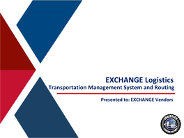 EXCHANGE Logistics Transportation Management System and Routing