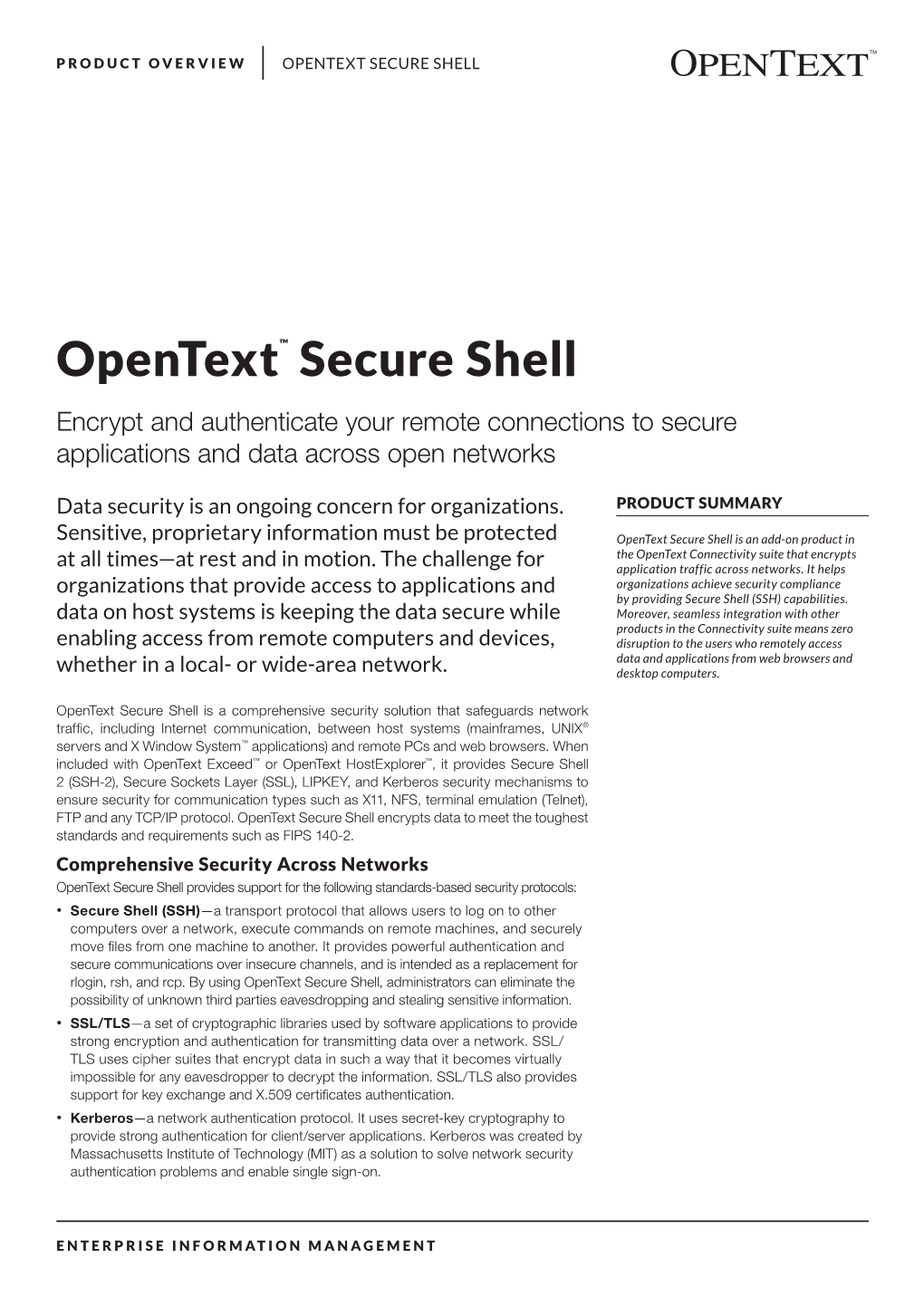Opentext™ Secure Shell Encrypt and Authenticate Your Remote Connections to Secure Applications and Data Across Open Networks