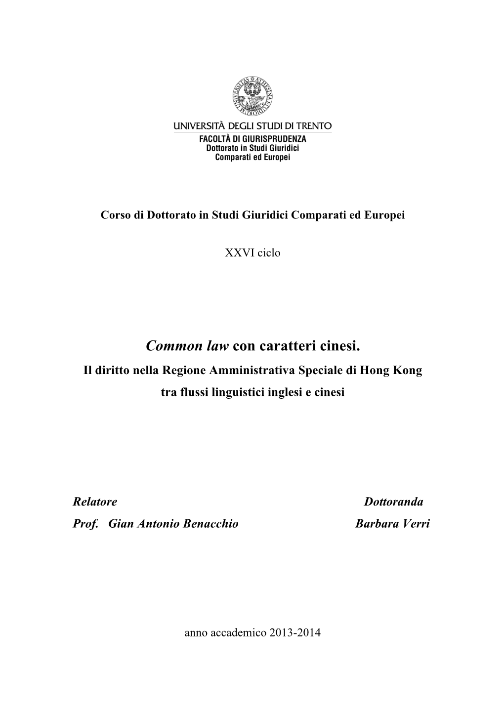 Common Law Con Caratteri Cinesi. Il Diritto Nella Regione Amministrativa Speciale Di Hong Kong Tra Flussi Linguistici Inglesi E Cinesi