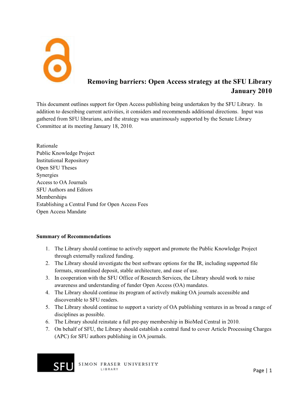 Removing Barriers: Open Access Strategy at the SFU Library January 2010