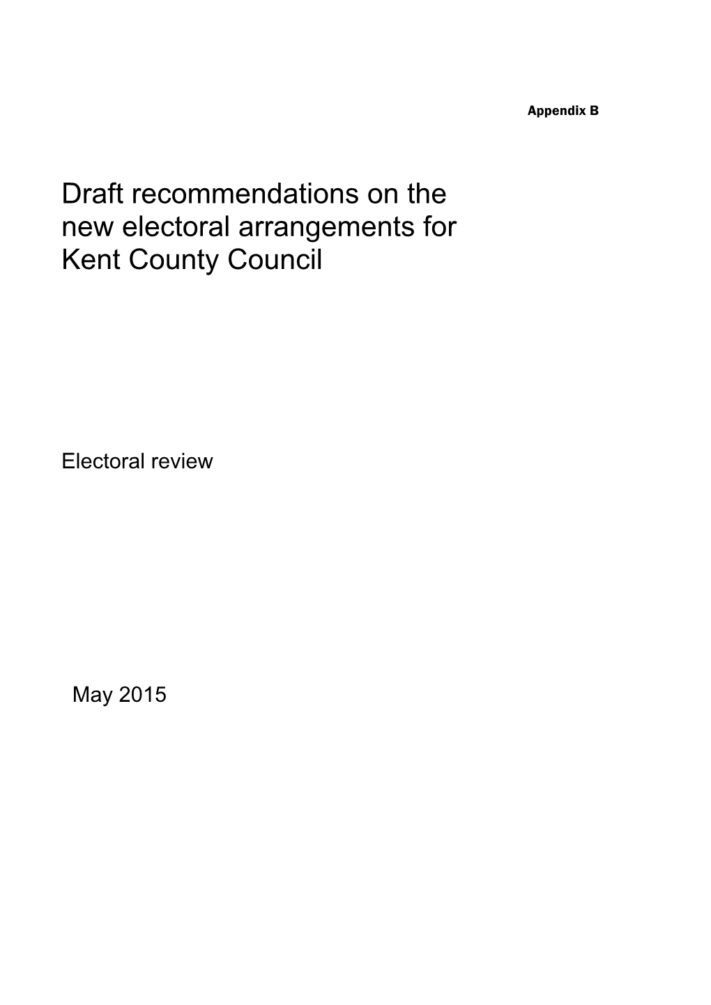 Draft Recommendations on the New Electoral Arrangements for Kent County Council