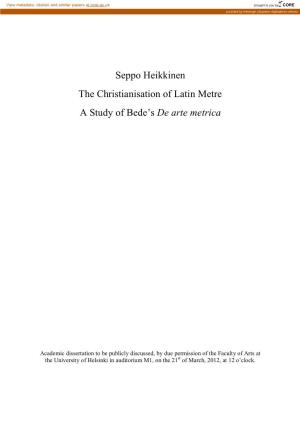 The Christianisation of Latin Metre a Study of Bede’S De Arte Metrica
