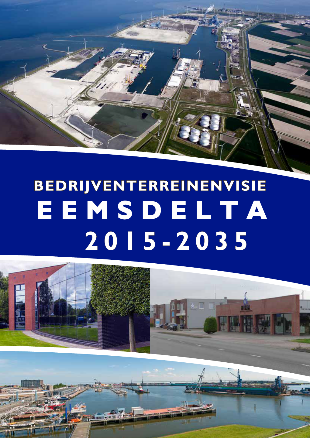 Bedrijventerreinenvisie Eemsdelta 2015-2035