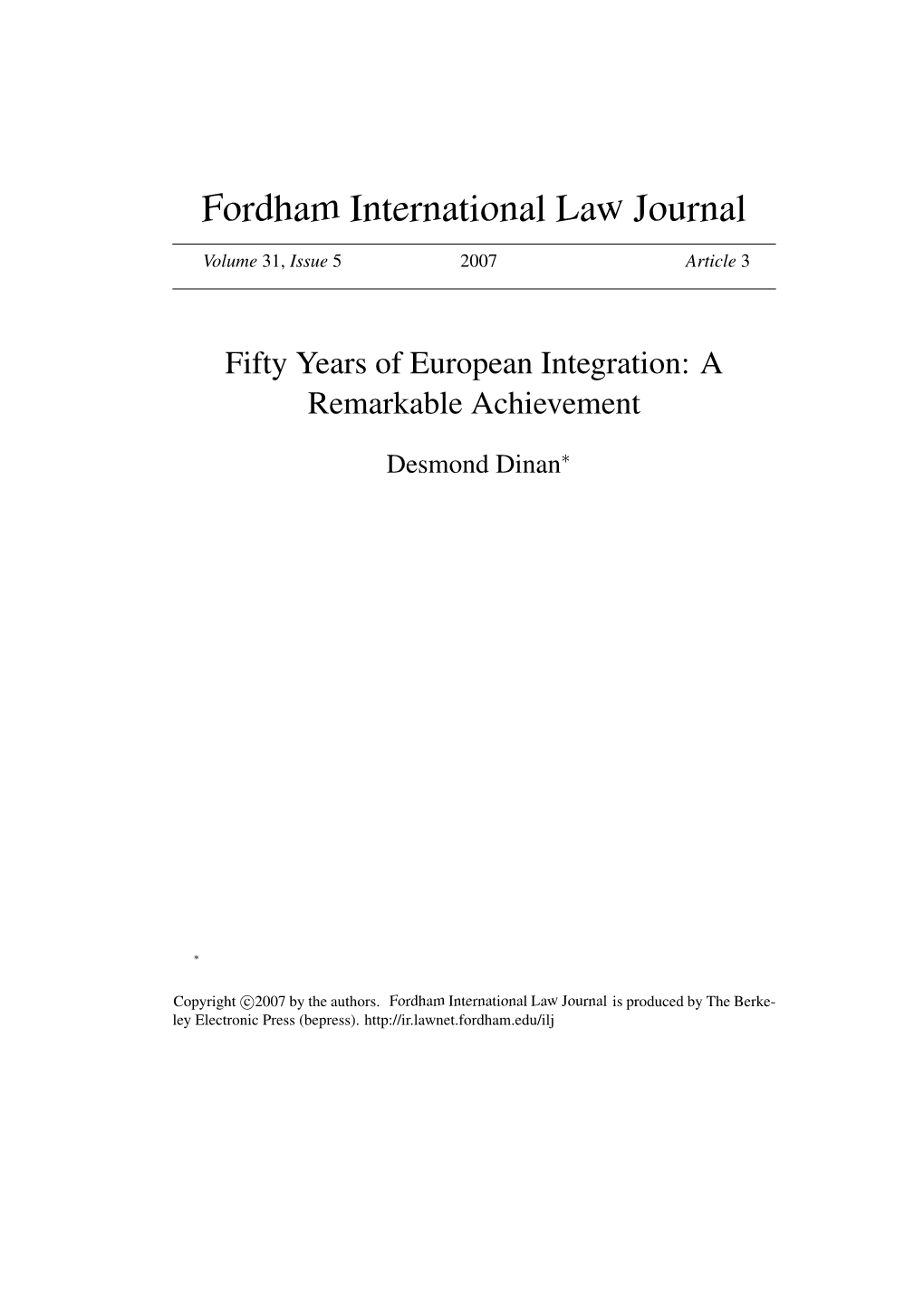 Fifty Years of European Integration: a Remarkable Achievement