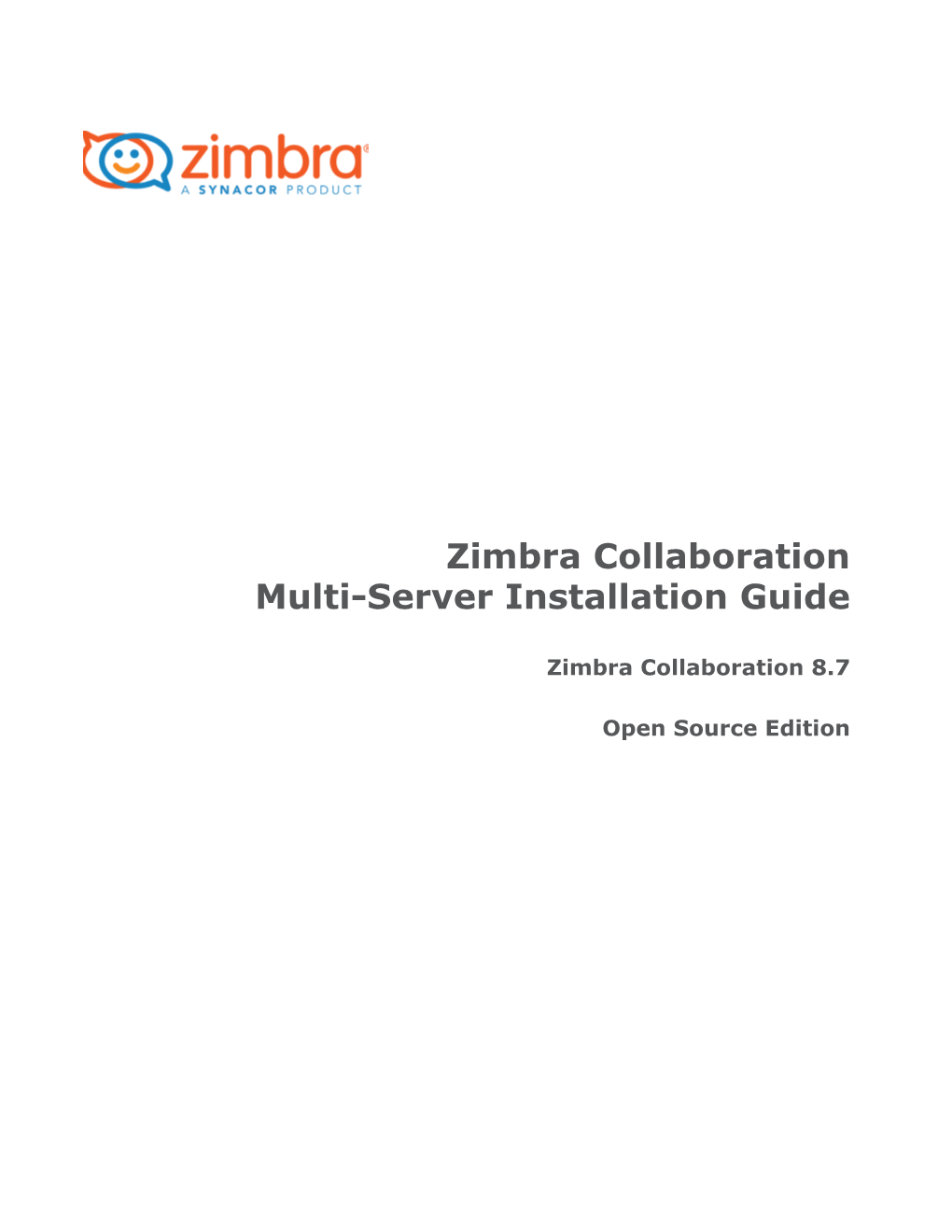 Zimbra Collaboration Multi-Server Installation Guide