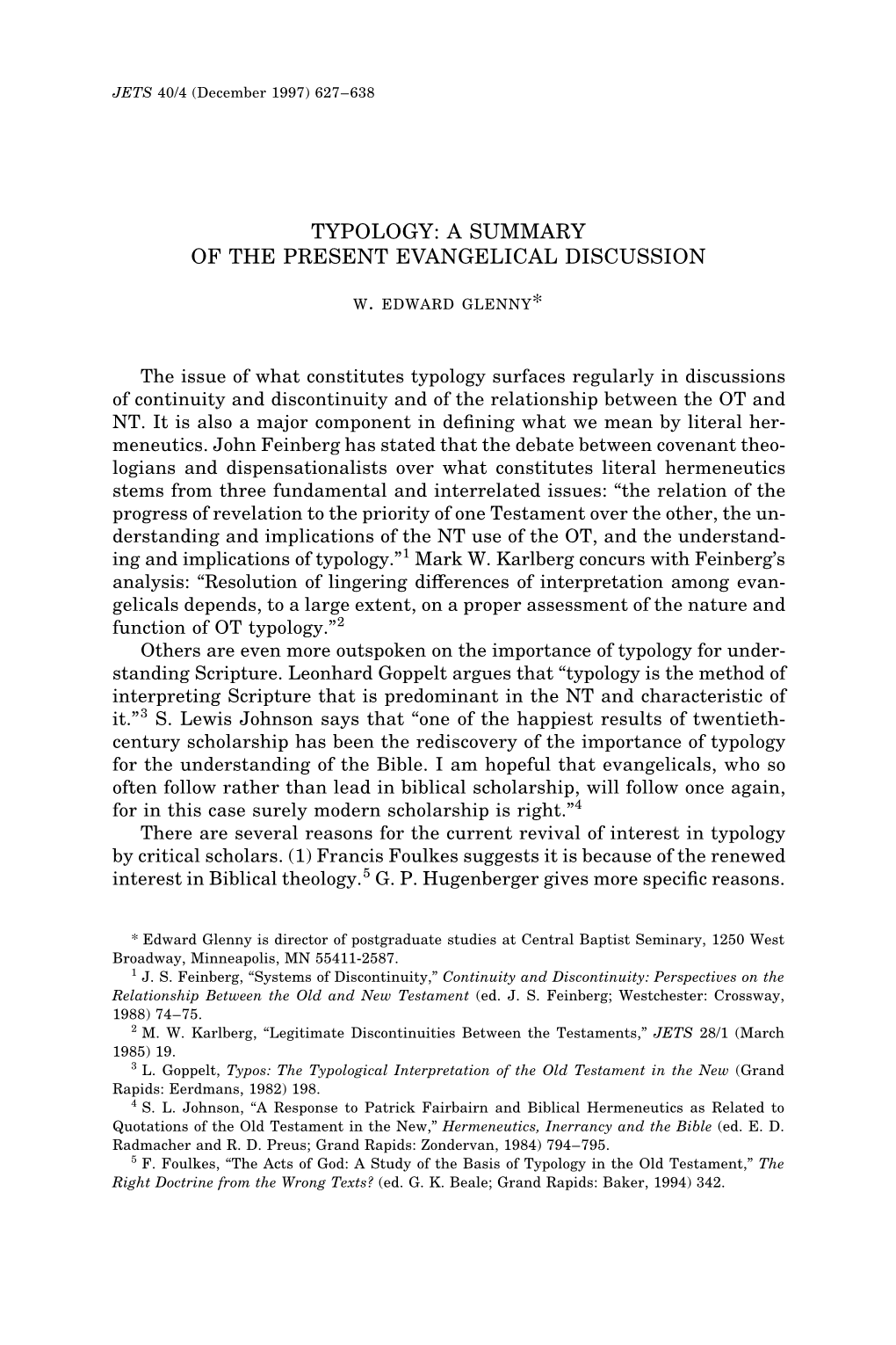 Typology: a Summary of the Present Evangelical Discussion W. Edward Glenny*