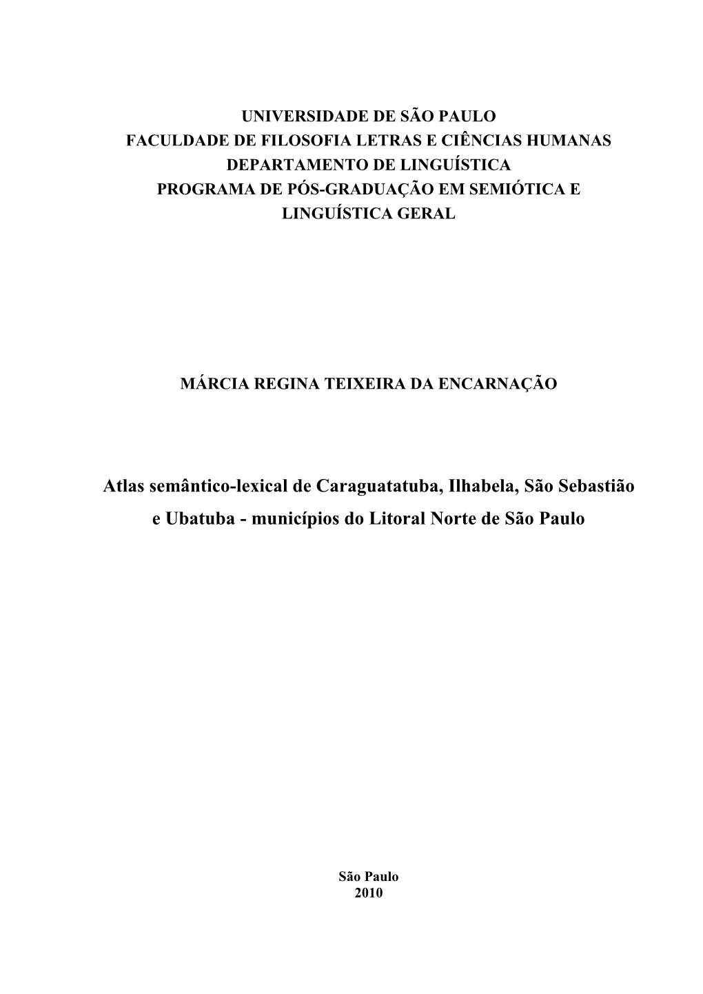 Atlas Semântico-Lexical De Caraguatatuba, Ilhabela, São Sebastião E Ubatuba - Municípios Do Litoral Norte De São Paulo