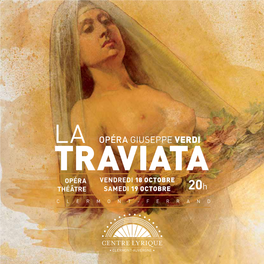 Opéra Giuseppe Verdi Traviata Opéra Vendredi 18 Octobre Théâtre Samedi 19 Octobre 20H