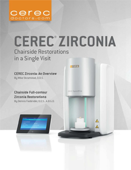Chairside Zirconia Is Here Clinical Flexibility and Predictability for CEREC Dentists