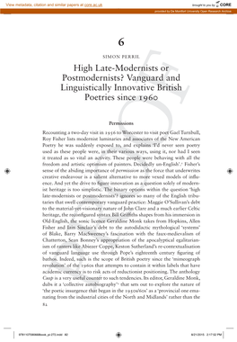 High Late-Modernists Or Postmodernists? Vanguard and Linguistically Innovative British Poetries Since 1960