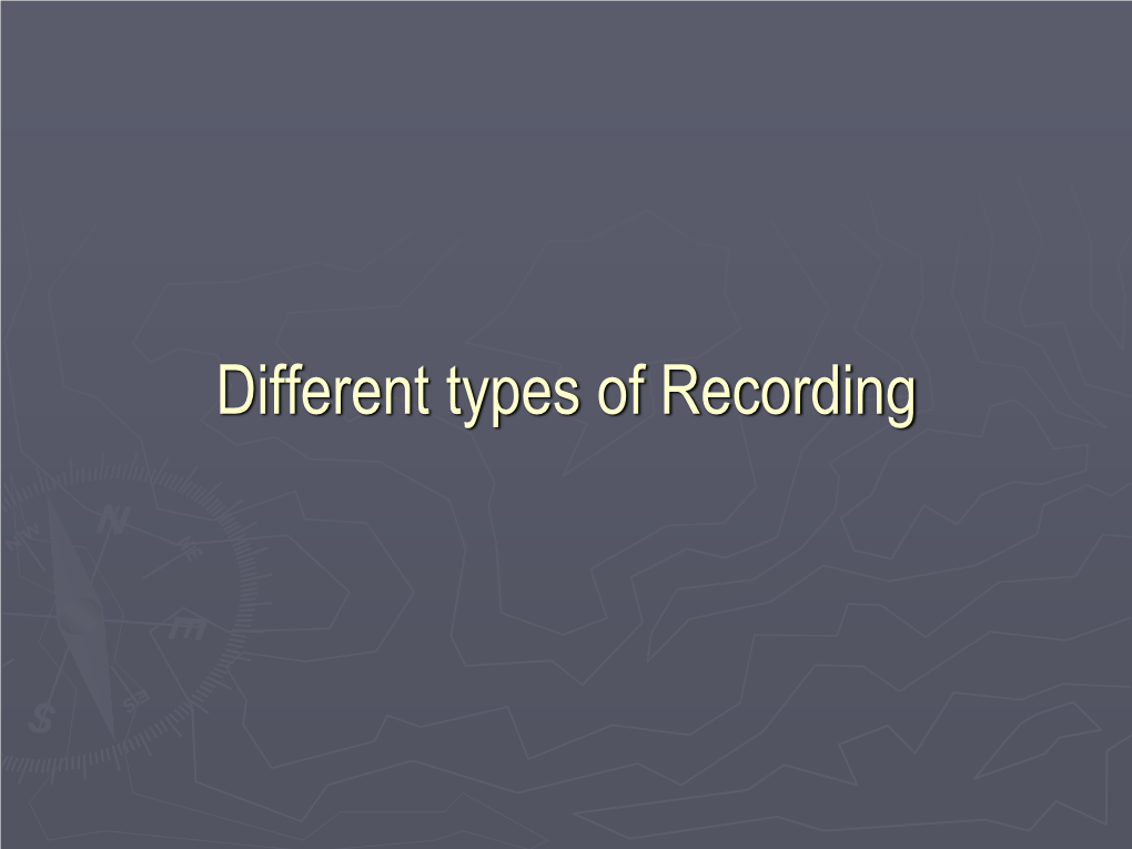 Different Types of Recording Single Track Recording