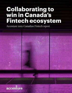 Canada Fintech Report 2021 | Financial Technology | Accenture