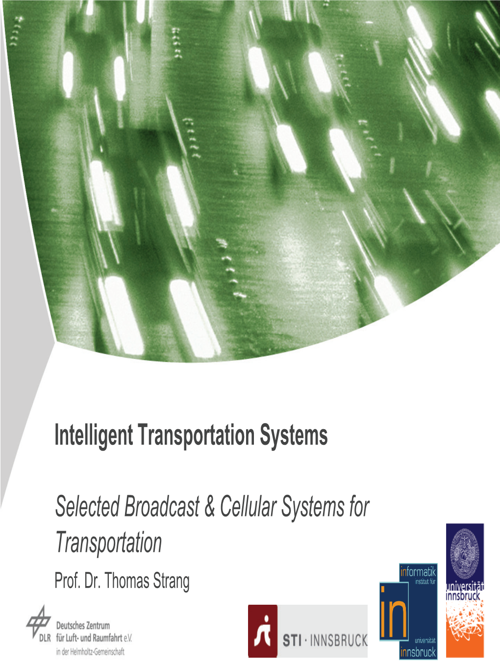 Intelligent Transportation Systems Selected Broadcast & Cellular