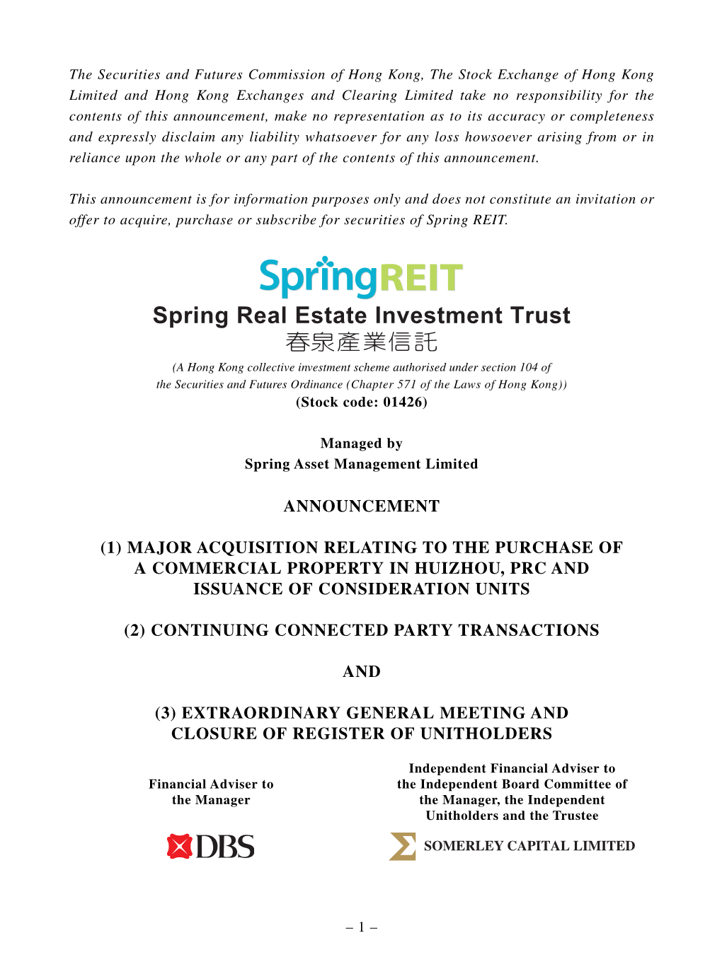 (1) Major Acquisition Relating to the Purchase of a Commercial Property in Huizhou, Prc and Issuance of Consideration Units