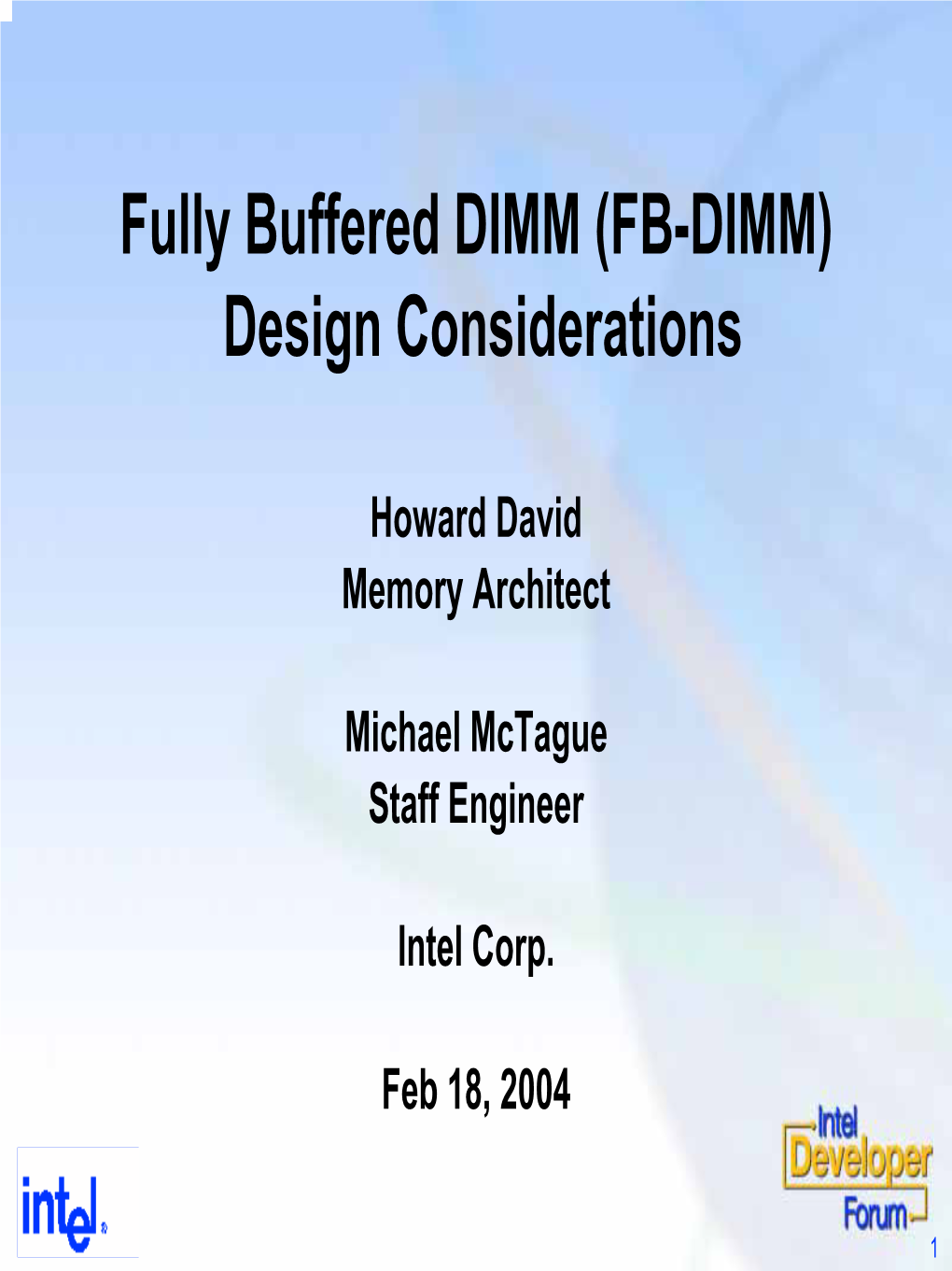 Fully Buffered DIMM (FB-DIMM) Design Considerations