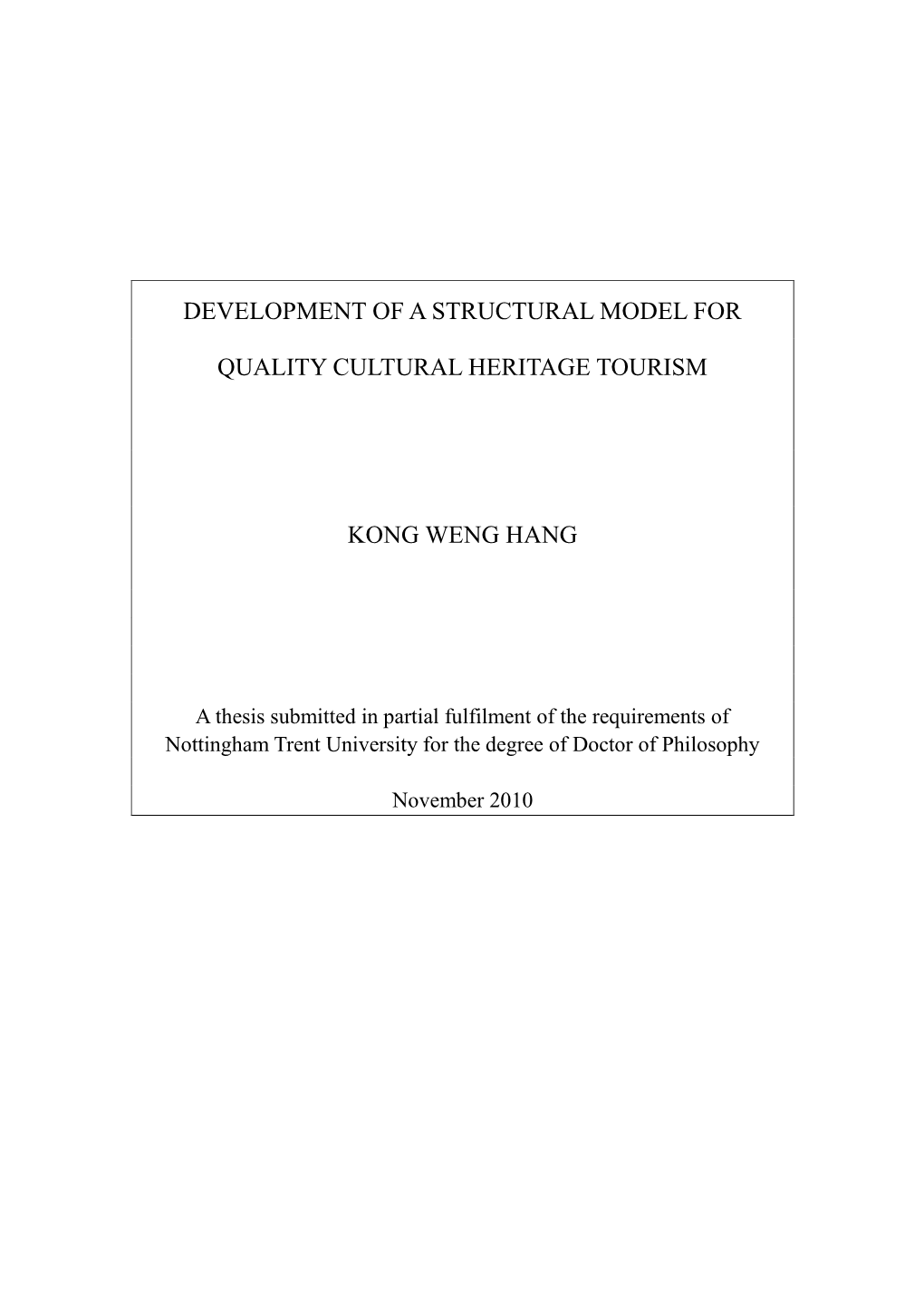 Development of a Structural Model for Quality Cultural Heritage Tourism Kong Weng Hang