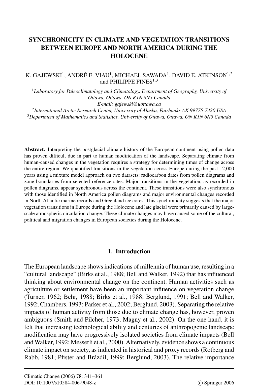 Synchronicity in Climate and Vegetation Transitions Between Europe and North America During the Holocene