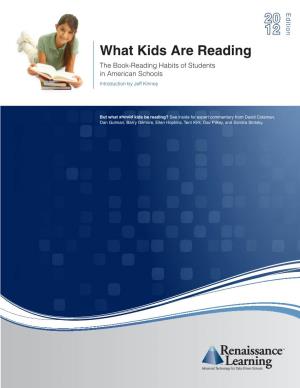What Kids Are Reading the Book-Reading Habits of Students in American Schools Introduction by Jeff Kinney