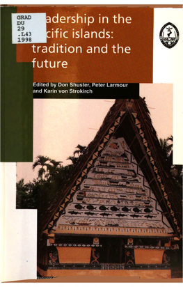 Leadership in the Pacific Islands : Tradition and the Future
