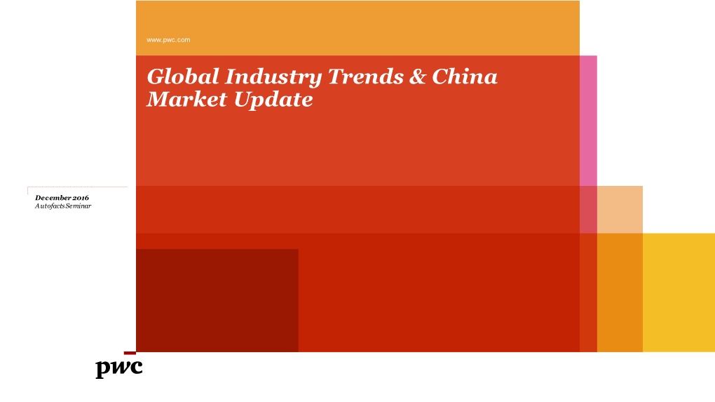 Global Industry Trends & China Market Update