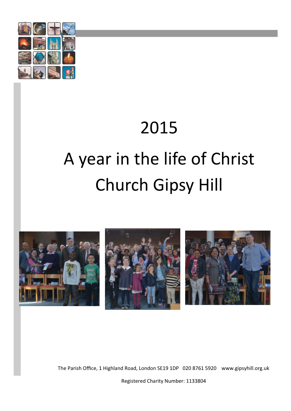 2015 a Year in the Life of Christ Church Gipsy Hill