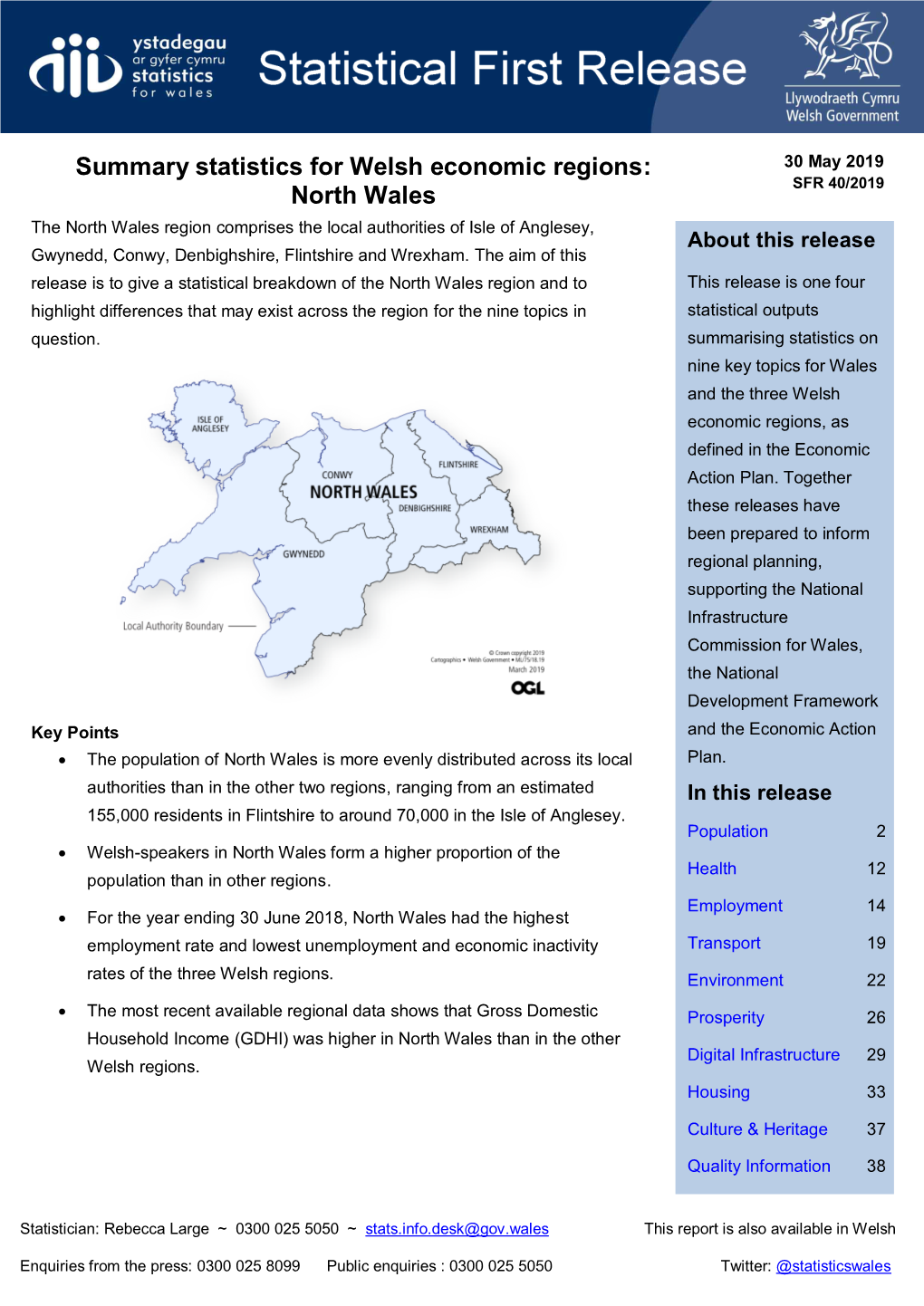 North Wales the North Wales Region Comprises the Local Authorities of Isle of Anglesey, About This Release Gwynedd, Conwy, Denbighshire, Flintshire and Wrexham