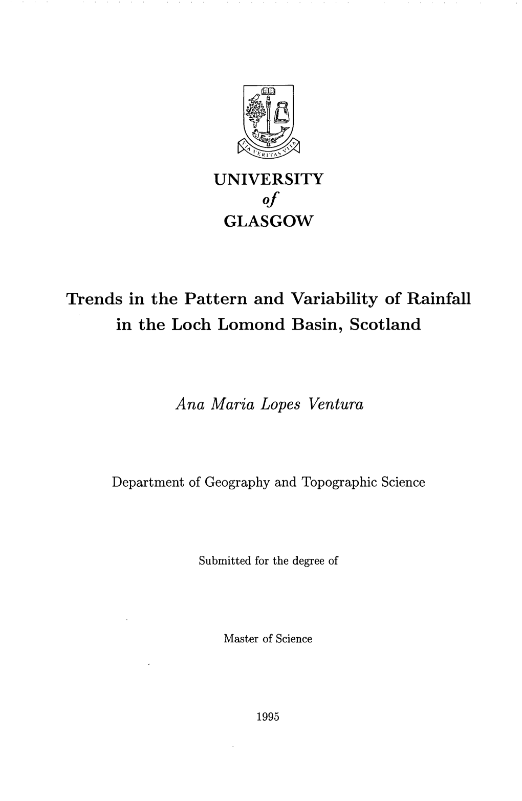 UNIVERSITY GLASGOW Trends in the Pattern and Variability of Rainfall in the Loch Lomond Basin, Scotland