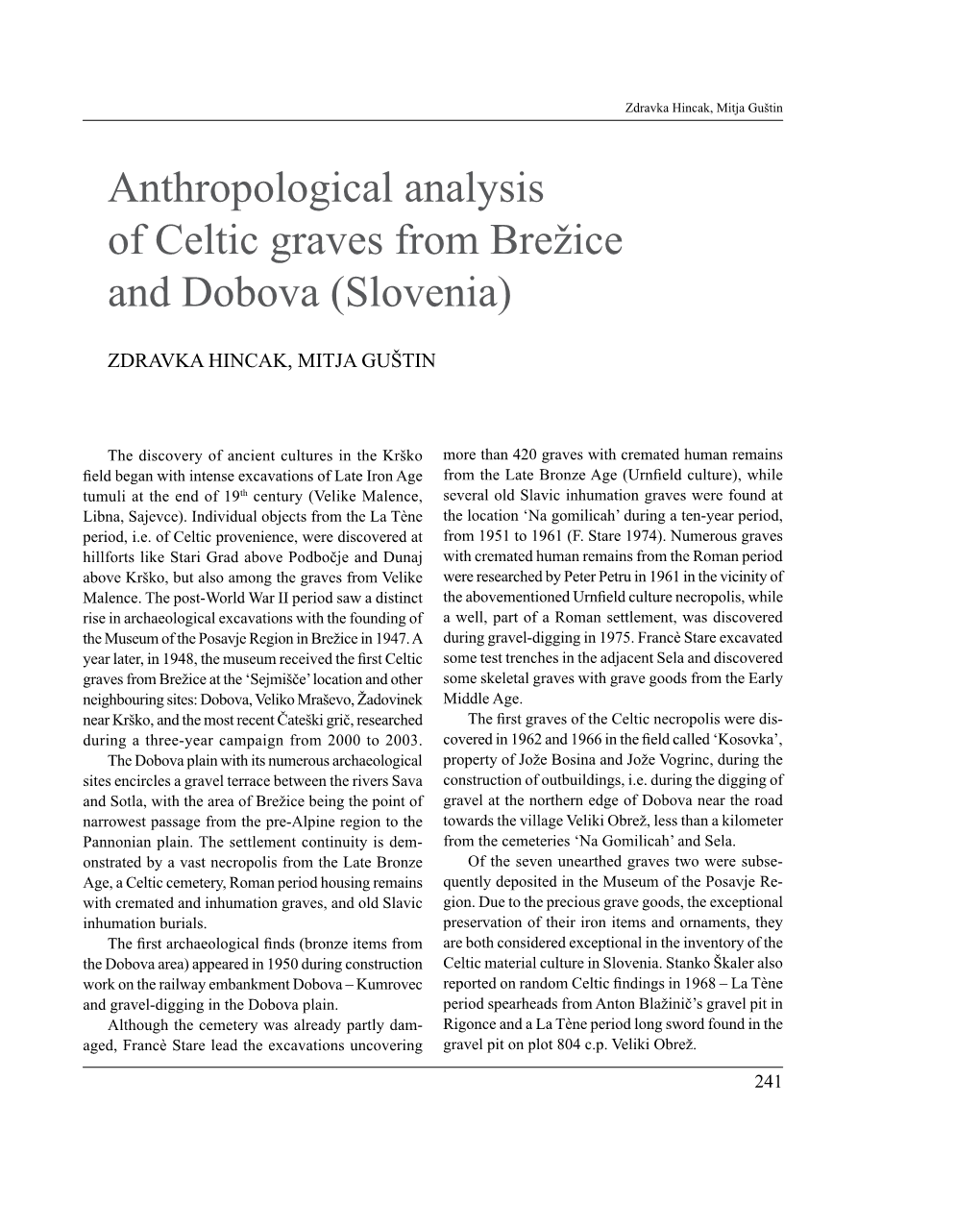 Anthropological Analysis of Celtic Graves from Brežice and Dobova (Slovenia)