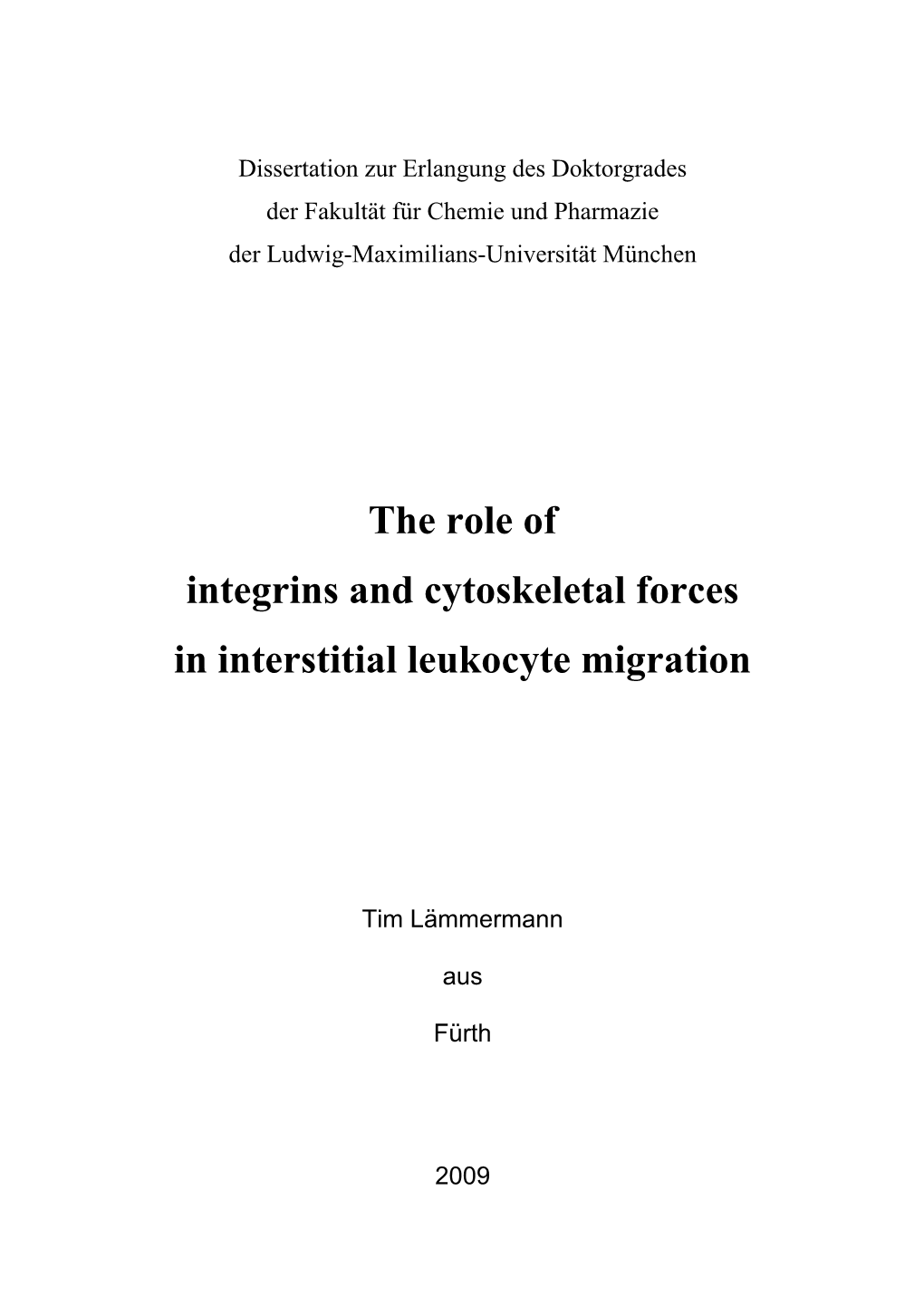 The Role of Integrins and Cytoskeletal Forces in Interstitial Leukocyte Migration