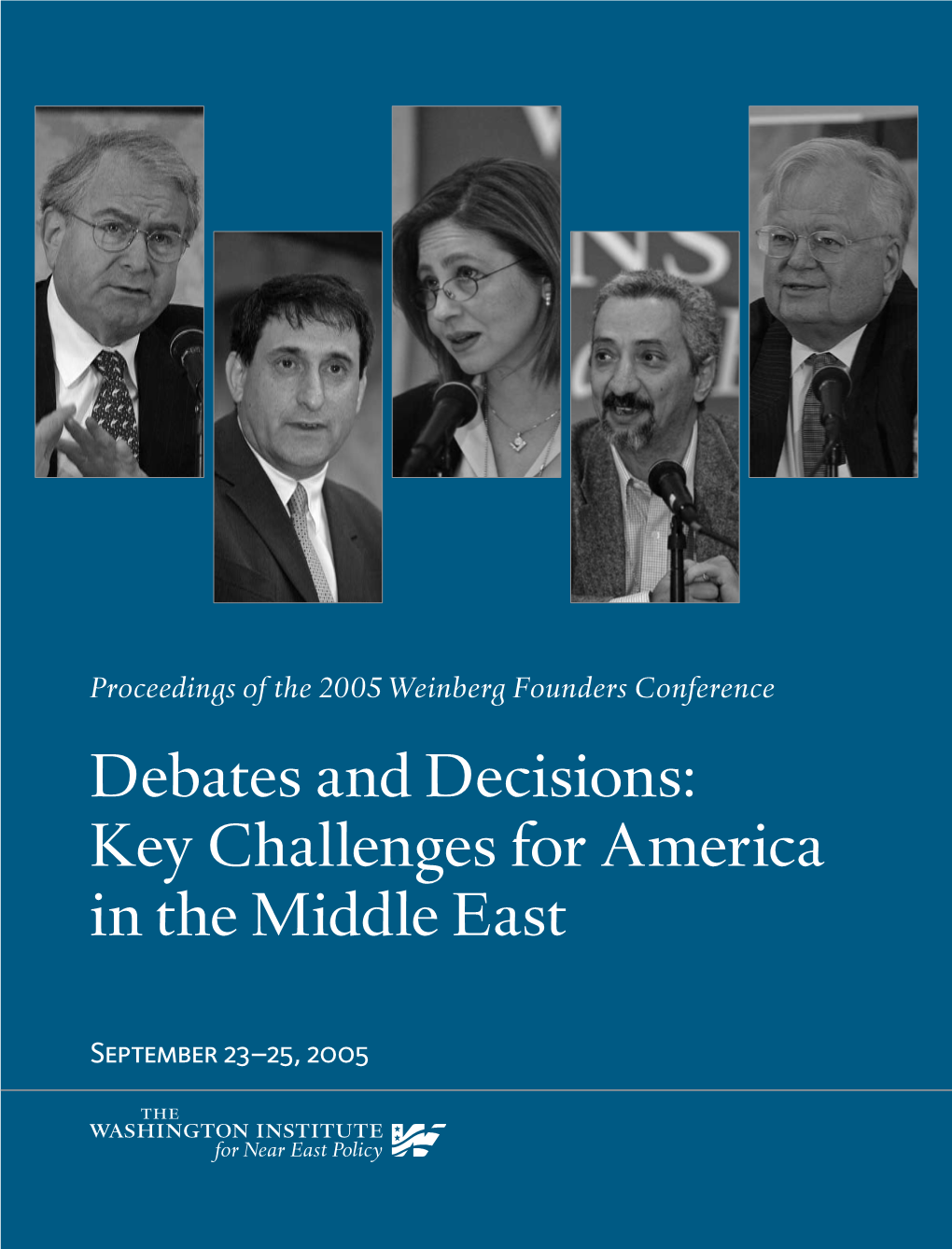Debates and Decisions: Key Challenges for America in the Middle East