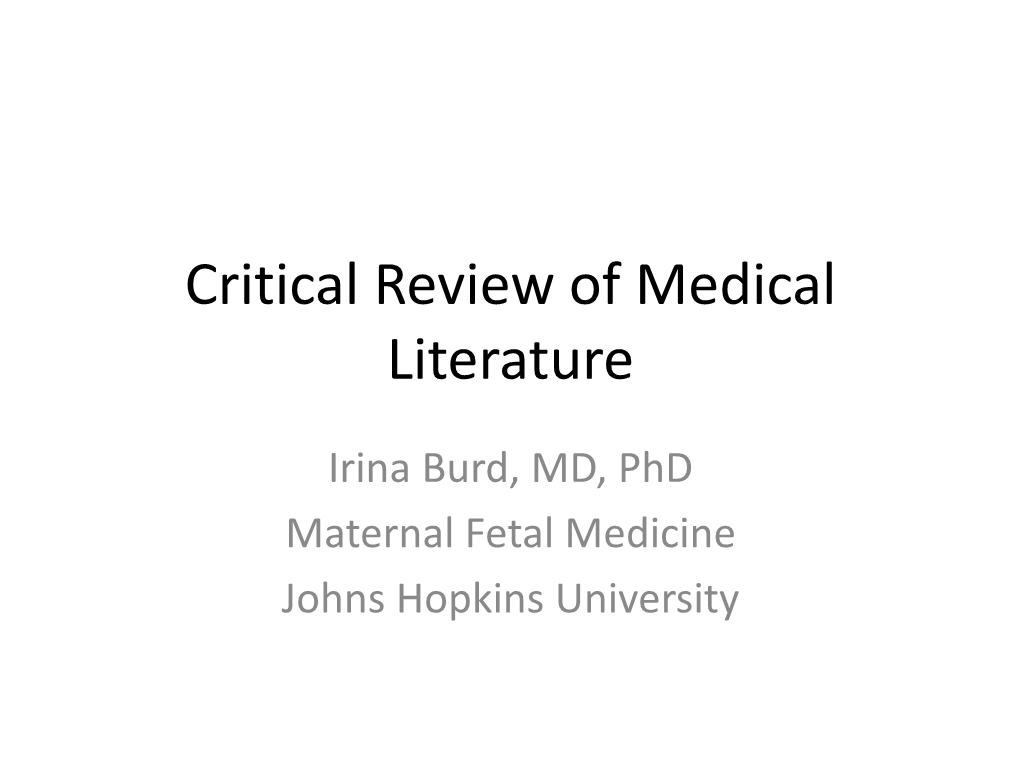 Critical Review of Medical Literature