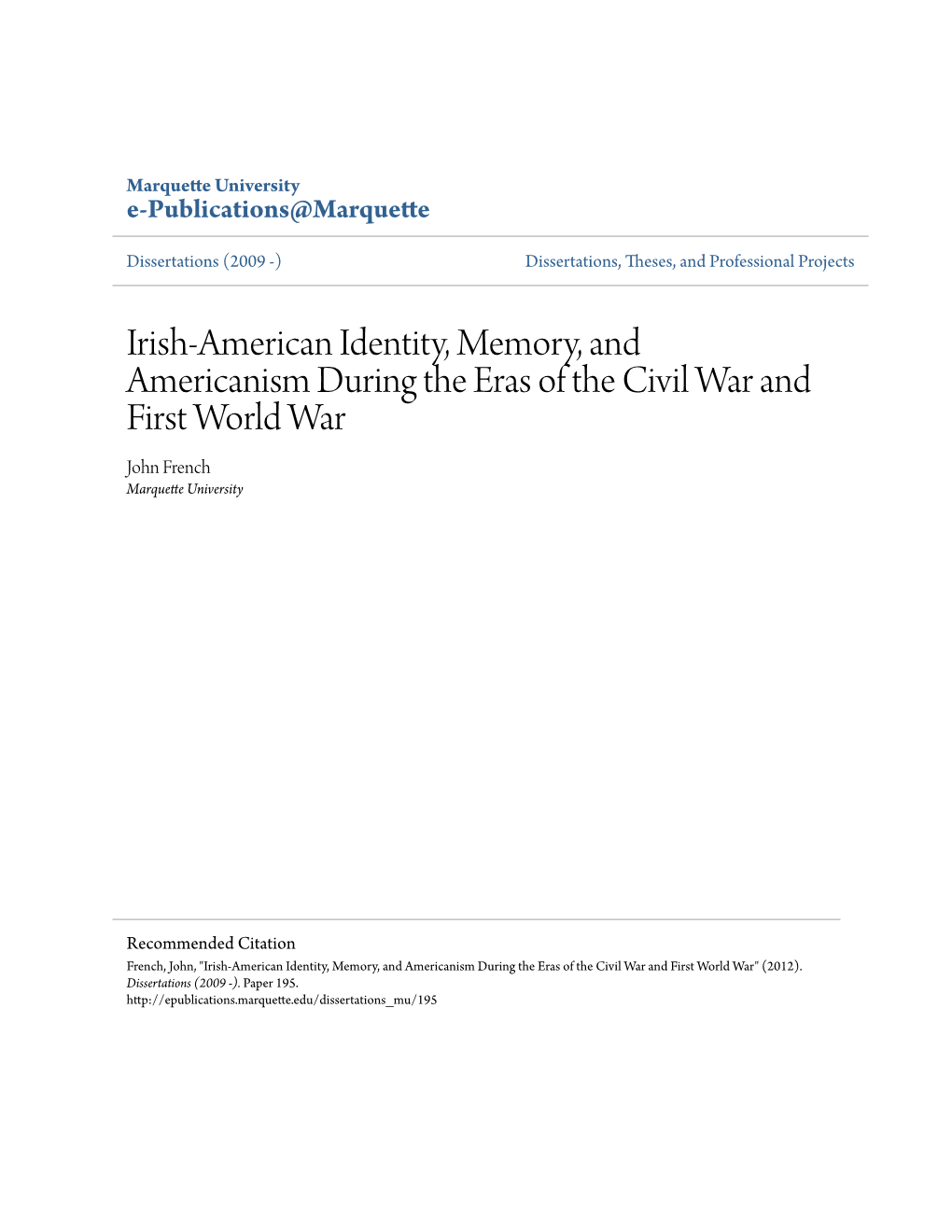 Irish-American Identity, Memory, and Americanism During the Eras of the Civil War and First World War John French Marquette University