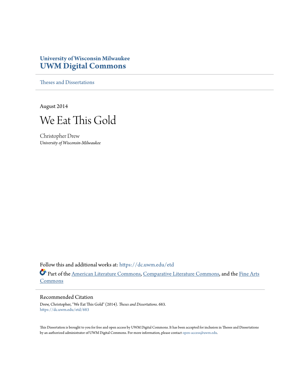 We Eat This Gold Christopher Drew University of Wisconsin-Milwaukee