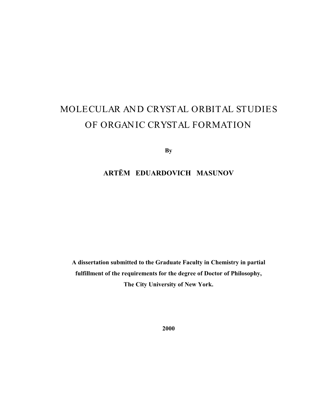 Molecular and Crystal Orbital Studies of Organic Crystal Formation