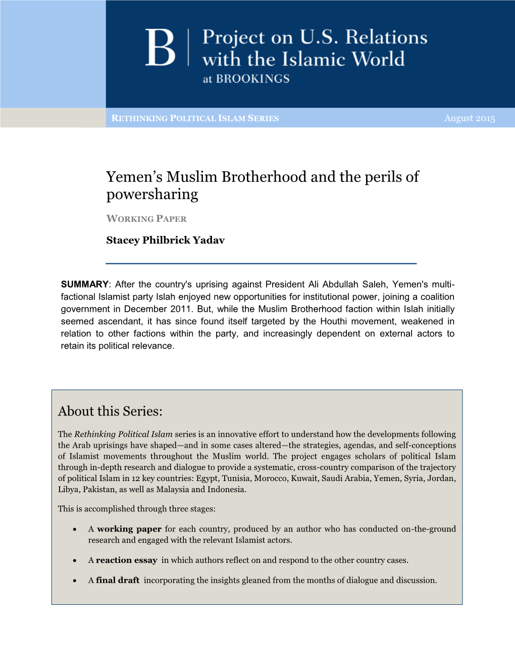 Yemen's Multi- Factional Islamist Party Islah Enjoyed New Opportunities for Institutional Power, Joining a Coalition Government in December 2011