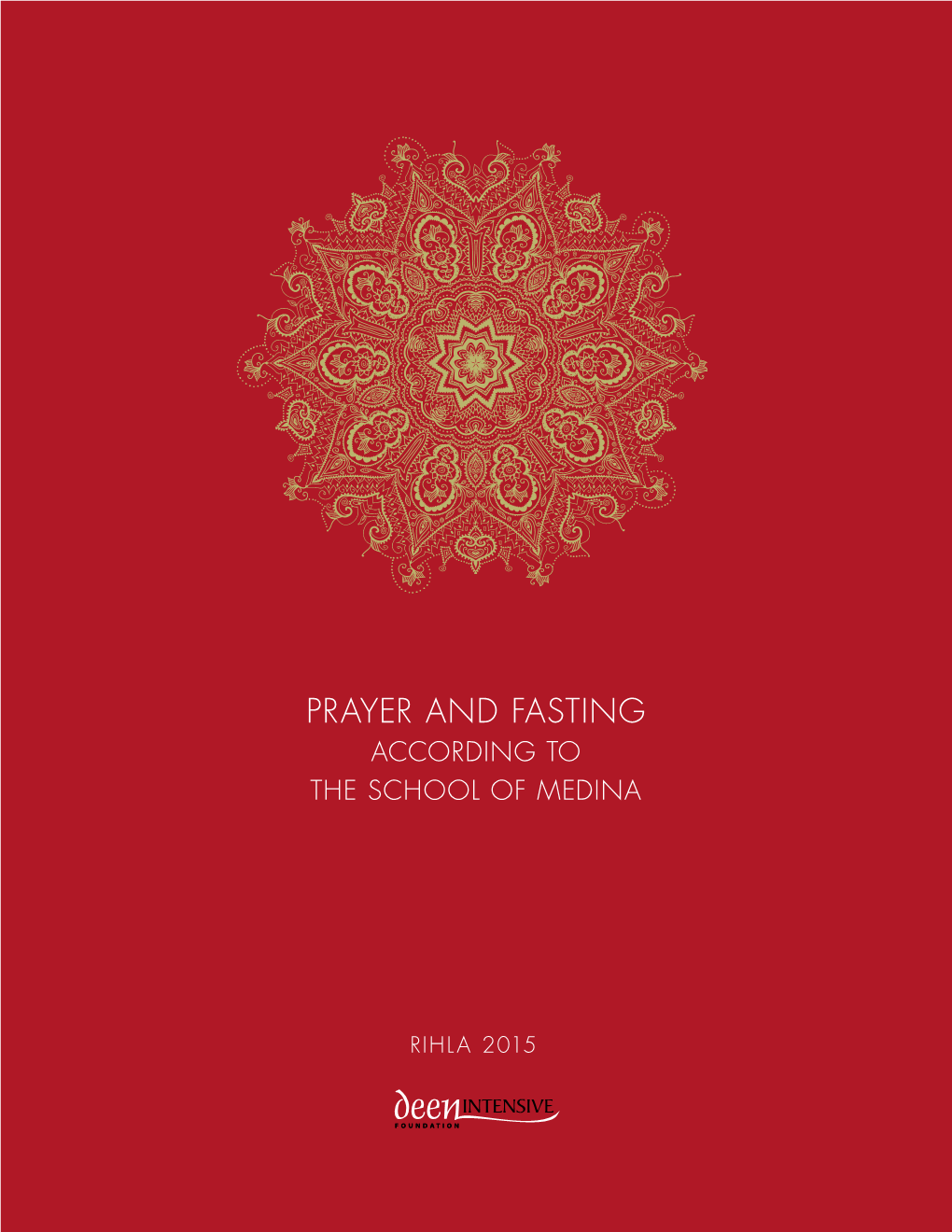 Prayer and Fasting According to the School of Medina
