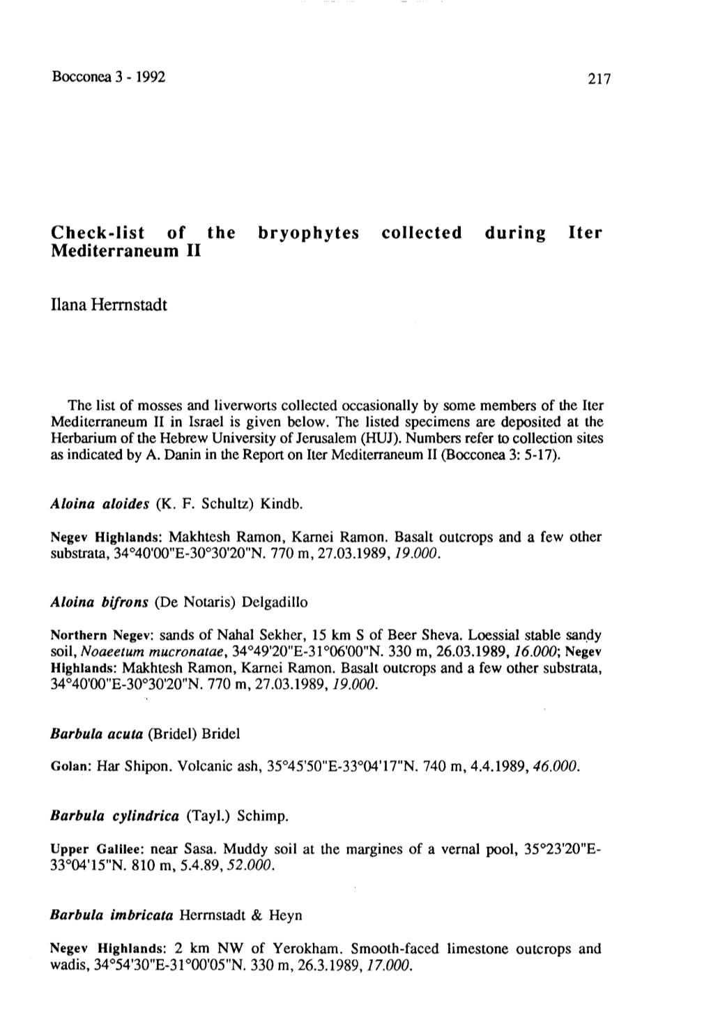 Cbeck-Iist of Tbe Bryopbytes Coliected During Iter Mediterraneum II