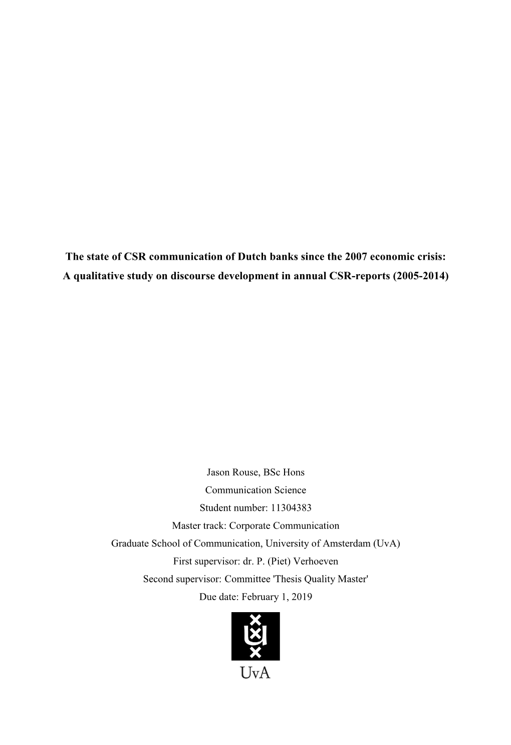 The State of CSR Communication of Dutch Banks Since the 2007 Economic Crisis: a Qualitative Study on Discourse Development in Annual CSR-Reports (2005-2014)