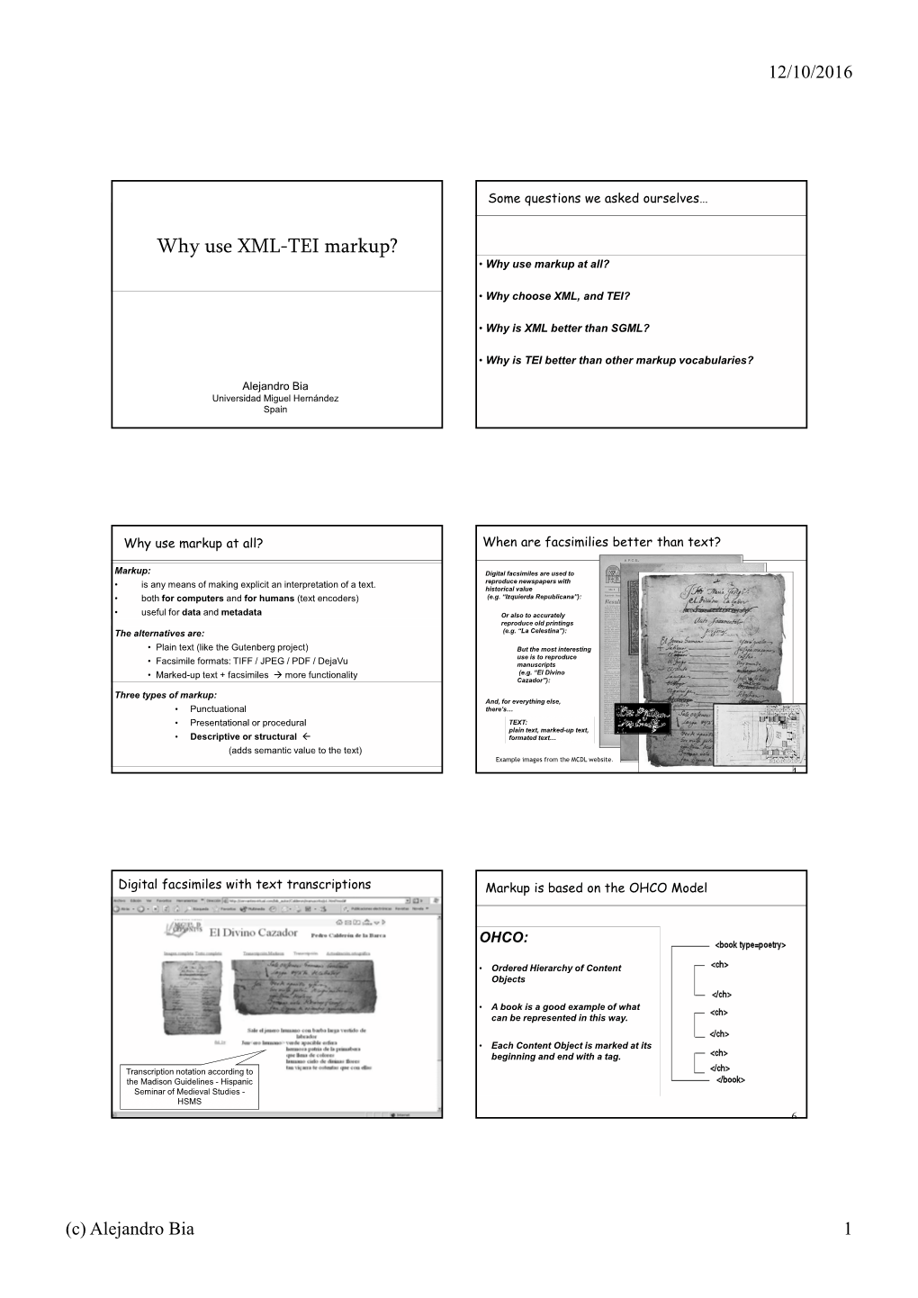 Why Use XML-TEI Markup? • Why Use Markup at All?