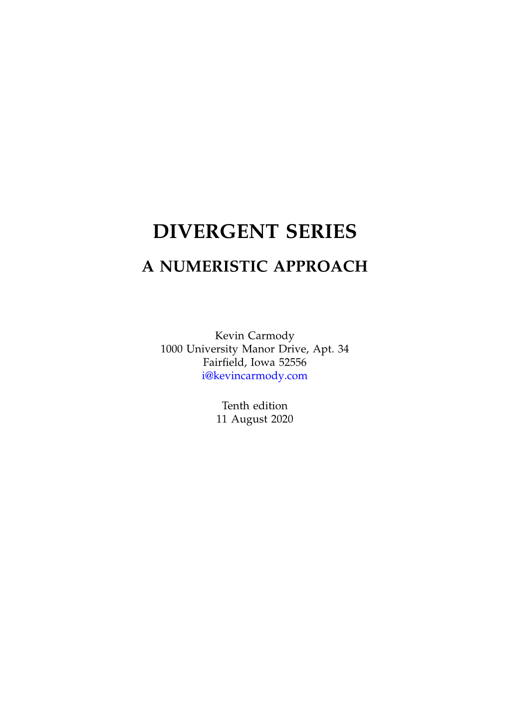 Divergent Series: a Numeristic Approach