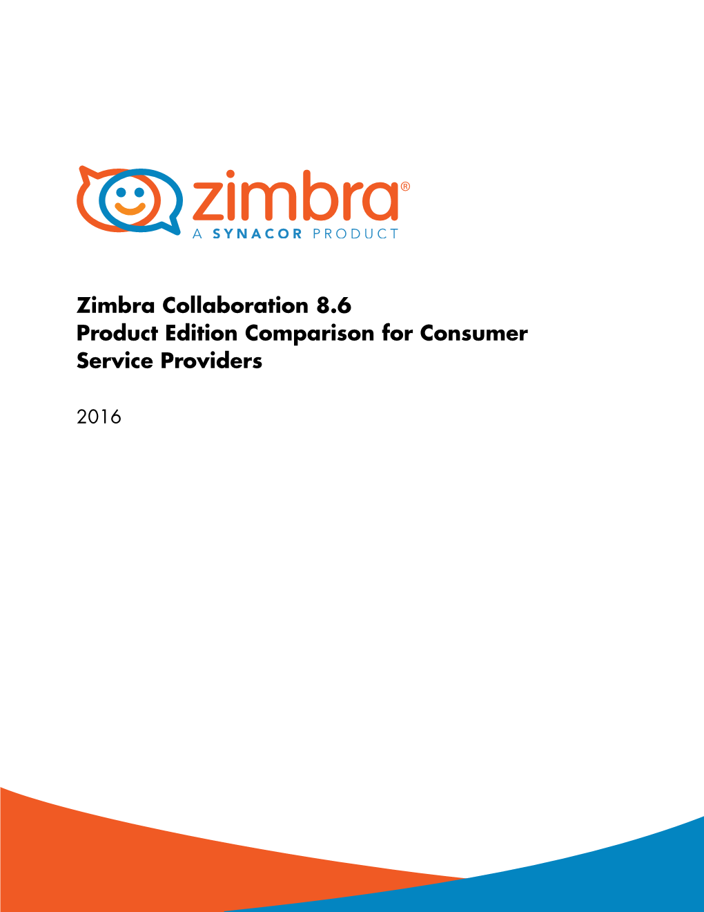 Zimbra Collaboration 8.6 Product Edition Comparison for Consumer Service Providers