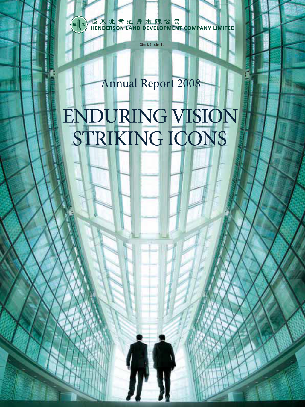 ENDURING VISION STRIKING ICONS Corporate Profi Le