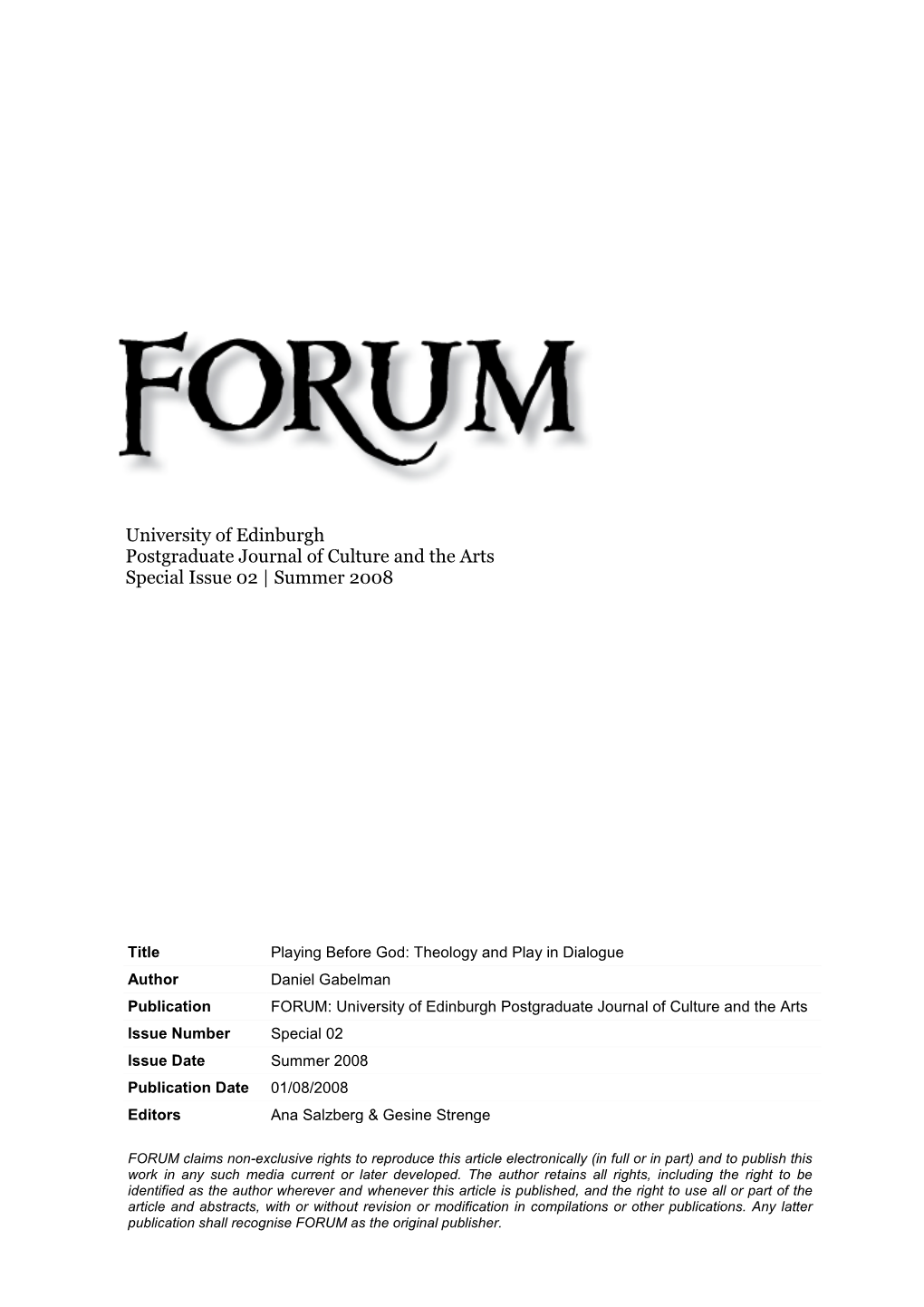 University of Edinburgh Postgraduate Journal of Culture and the Arts Special Issue 02 | Summer 2008