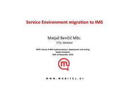 Service Environment Migration to IMS