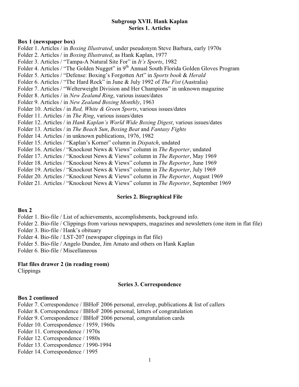 Subgroup XVII. Hank Kaplan Series 1