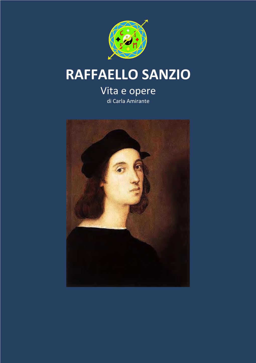 RAFFAELLO SANZIO Vita E Opere Di Carla Amirante