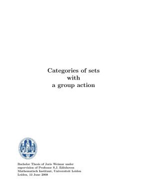 Categories of Sets with a Group Action