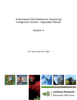 A Permanent Plot Method for Monitoring Indigenous Forests - Expanded Manual