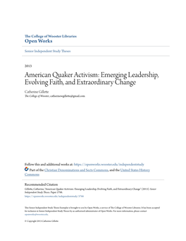 American Quaker Activism: Emerging Leadership, Evolving Faith, and Extraordinary Change Catherine Gillette the College of Wooster, Catherinewgillette@Gmail.Com