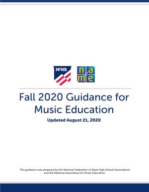 Fall 2020 Guidance for Music Education Updated August 21, 2020